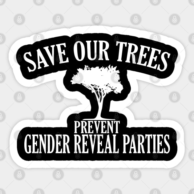 Prevent Gender Reveal Parties W2 Sticker by giovanniiiii